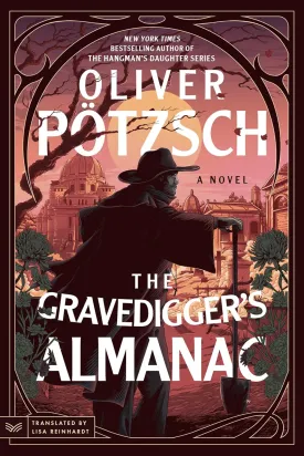 The Gravediggers Almanac: A Novel (A Leopold von Herzfeldt Case, 1) Paperback  May 27, 2025